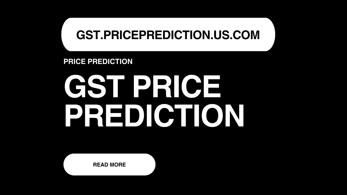 GST Price Prediction | GST Forecast 2025, 2030, 2040